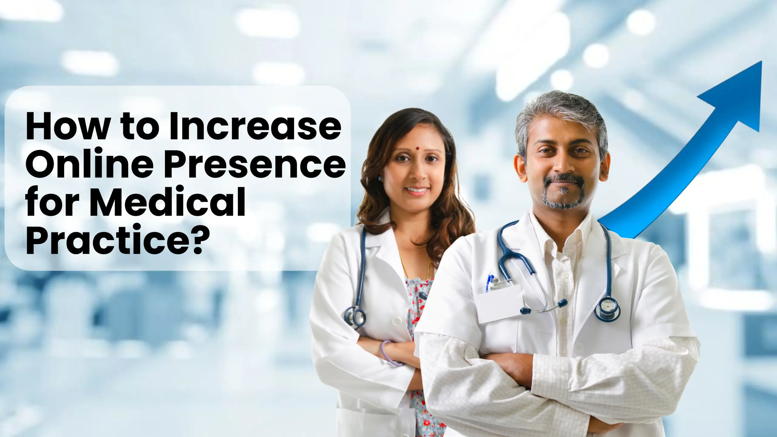 How to Increase Online Presence for Medical Practice