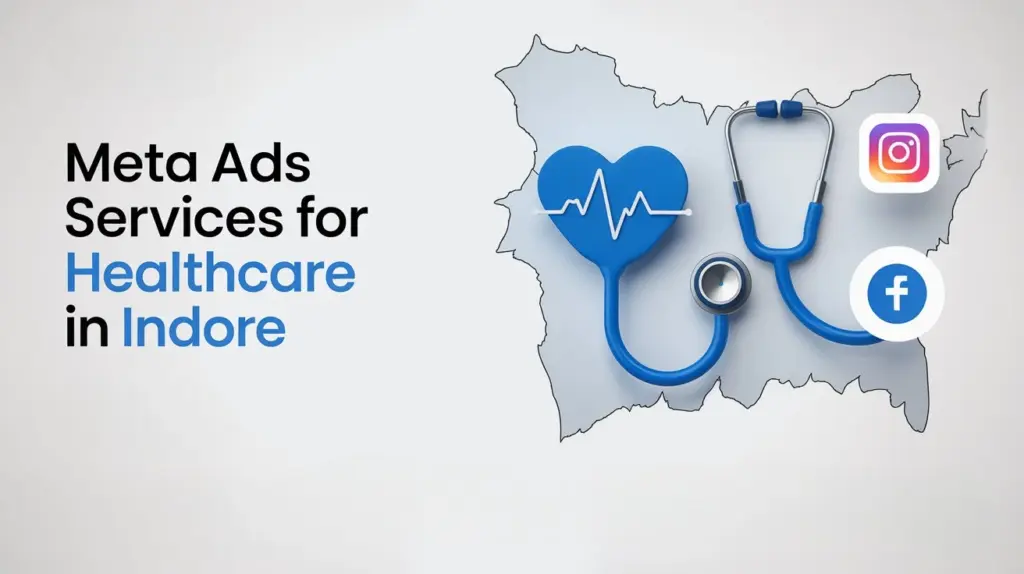 Meta Ads Services for Healthcare in Indore