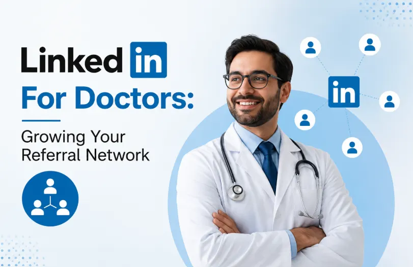 LinkedIn for Doctors: Growing Your Referral Network